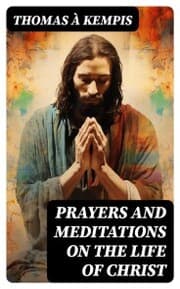 Cover von Prayers and Meditations on the Life of Christ