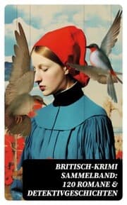 Cover von Britisch-Krimi Sammelband: 120 Romane & Detektivgeschichten