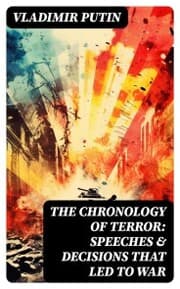 Cover von The Chronology of Terror: Speeches & Decisions That Led to War