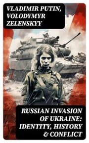 Cover von Russian Invasion of Ukraine: Identity, History & Conflict
