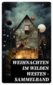 Cover von Weihnachten im Wilden Westen - Sammelband