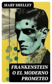 Cover von Frankenstein o el moderno Prometeo