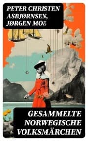 Cover von Gesammelte Norwegische Volksmärchen