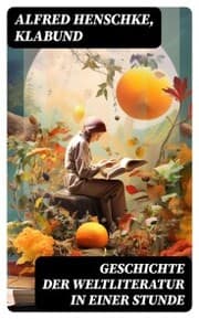 Cover von Geschichte der Weltliteratur in einer Stunde