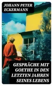 Cover von Gespräche mit Goethe in den letzten Jahren seines Lebens