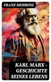 Cover von Karl Marx - Geschichte seines Lebens