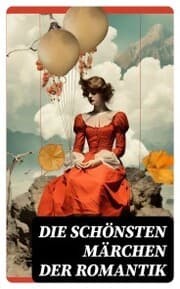 Cover von Die schönsten Märchen der Romantik