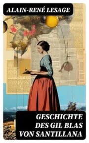 Cover von Geschichte des Gil Blas von Santillana
