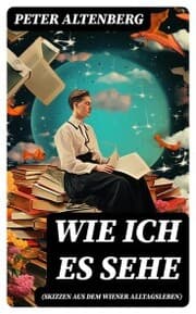 Cover von Wie ich es sehe (Skizzen aus dem Wiener Alltagsleben)