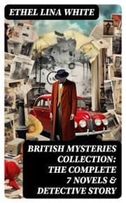 Cover von British Mysteries Collection: The Complete 7 Novels & Detective Story