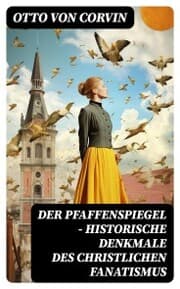 Cover von Der Pfaffenspiegel - Historische Denkmale des christlichen Fanatismus