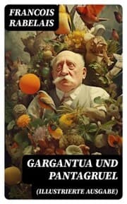 Cover von Gargantua und Pantagruel (Illustrierte Ausgabe)