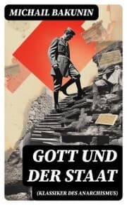Cover von Gott und der Staat (Klassiker des Anarchismus)