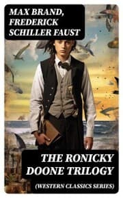 Cover von THE RONICKY DOONE TRILOGY (Western Classics Series)