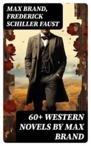 Cover von 60+ Western Novels by Max Brand