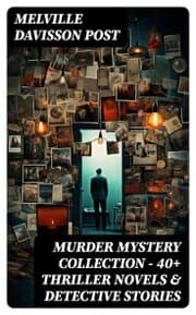 Cover von MURDER MYSTERY COLLECTION - 40+ Thriller Novels & Detective Stories