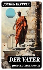 Cover von Der Vater (Historischer Roman)
