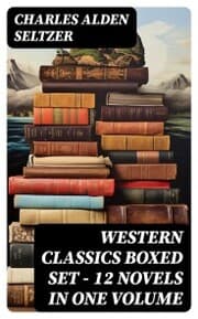 Cover von WESTERN CLASSICS Boxed Set - 12 Novels in One Volume