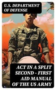 Cover von Act in a Split Second - First Aid Manual of the US Army