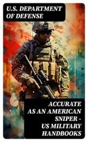 Cover von Accurate as an American Sniper - US Military Handbooks