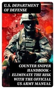 Cover von Counter Sniper Handbook - Eliminate the Risk with the Official US Army Manual