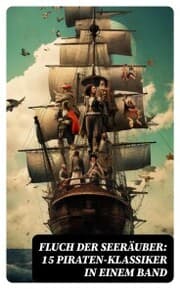 Cover von Fluch der Seeräuber: 15 Piraten-Klassiker in einem Band