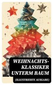 Cover von Weihnachts-Klassiker unterm Baum (Illustrierte Ausgabe)