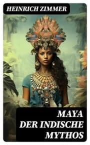 Cover von Maya der indische Mythos