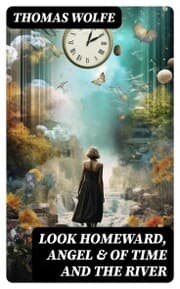 Cover von Look Homeward, Angel & Of Time and the River