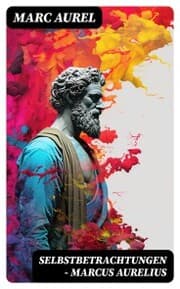 Cover von Selbstbetrachtungen - Marcus Aurelius