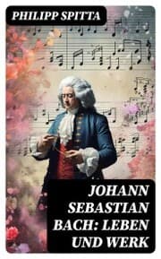 Cover von Johann Sebastian Bach: Leben und Werk