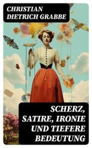 Cover von Scherz, Satire, Ironie und tiefere Bedeutung