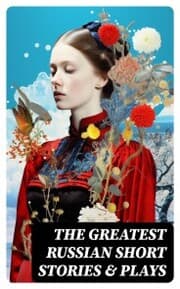 Cover von The Greatest Russian Short Stories & Plays