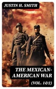 Cover von The Mexican-American War (Vol. 1&2)