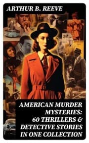 Cover von American Murder Mysteries: 60 Thrillers & Detective Stories in One Collection