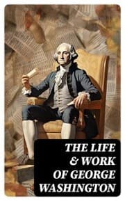 Cover von The Life & Work of George Washington