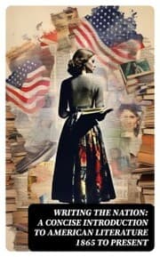Cover von Writing the Nation: A Concise Introduction to American Literature 1865 to Present