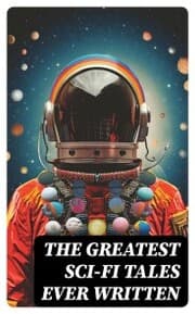 Cover von The Greatest Sci-Fi Tales Ever Written