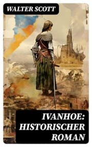 Cover von Ivanhoe: Historischer Roman