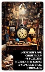 Cover von Mysteries for Christmas: 48 Puzzling Murder Mysteries & Supernatural Thrillers