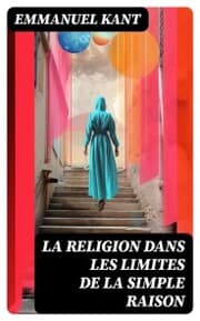 Cover von La religion dans les limites de la simple raison