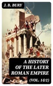 Cover von A History of the Later Roman Empire (Vol. 1&2)