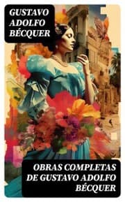 Cover von Obras completas de Gustavo Adolfo Bécquer