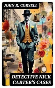 Cover von DETECTIVE NICK CARTER'S CASES