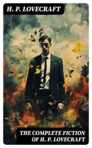 Cover von The Complete Fiction of H. P. Lovecraft