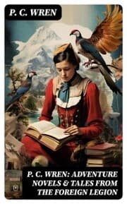 Cover von P. C. Wren: Adventure Novels & Tales From the Foreign Legion