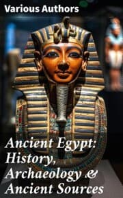 Cover von Ancient Egypt: History, Archaeology & Ancient Sources