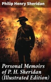 Cover von Personal Memoirs of P. H. Sheridan (Illustrated Edition)