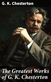 Cover von The Greatest Works of G. K. Chesterton