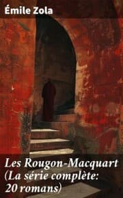 Cover von Les Rougon-Macquart (La série complète: 20 romans)